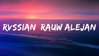 Rvssian, Rauw Alejandro & Chris Brown — Nostálgico (Lyrics/Letra)  | 30mins with Chilling music