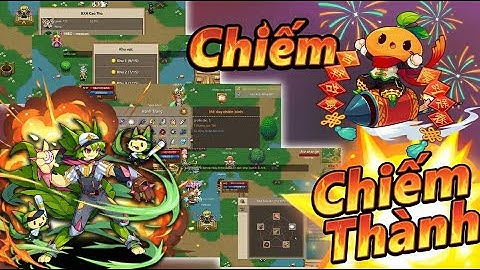 Hiệp Sĩ Lậu - Hướng Dẫn Chức Năng Chiếm Thành Cực Đơn Giản Mang Quà Về Cho Bang Hội Tại Sever Test