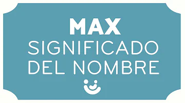 ¿Max es un nombre de chica o de chico?