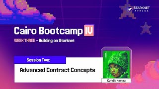 Cairo Bootcamp IV – Contract Storage & Syscalls on Starknet