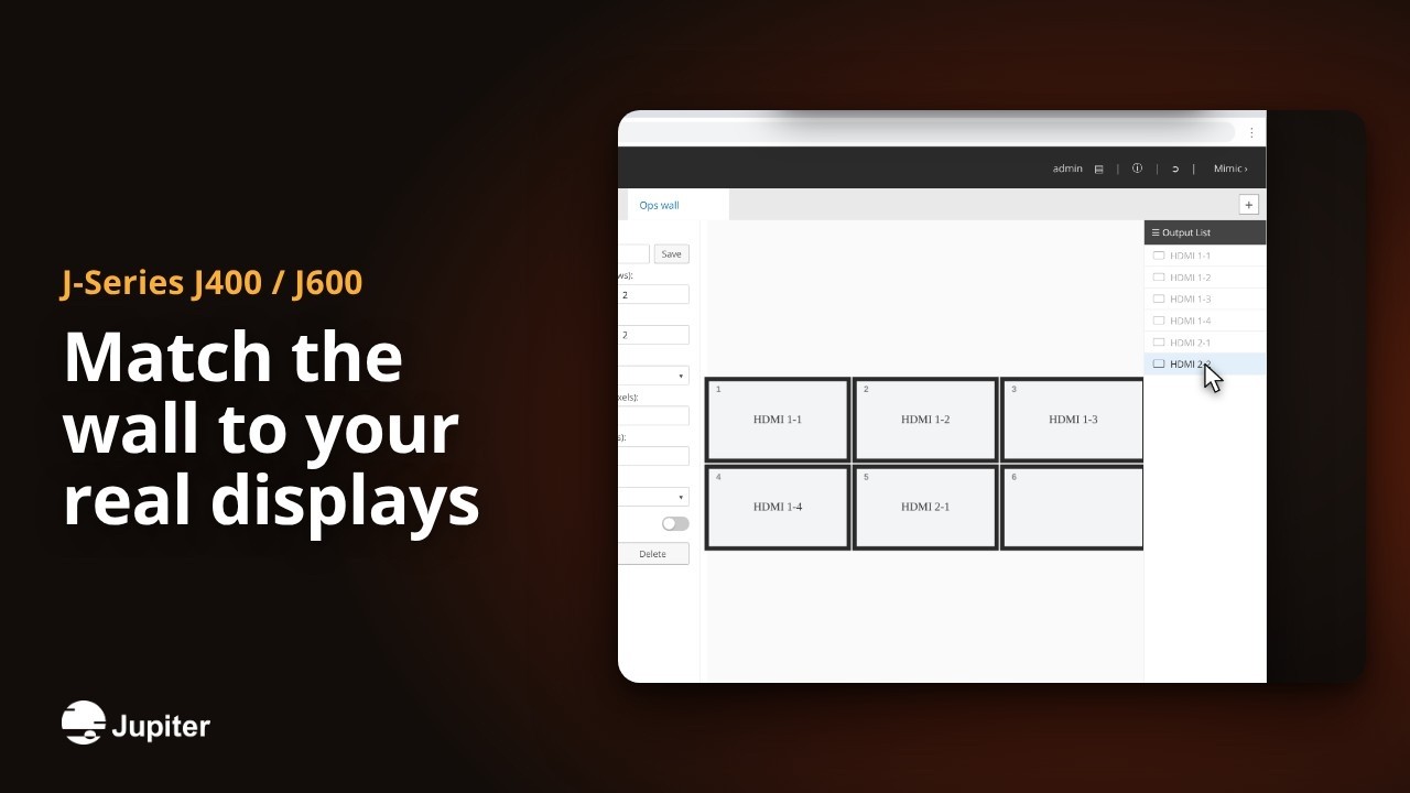 Match the wall to your real displays, Jupiter J-Series video