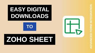Easy Digital Downloads to Zoho Sheet Integration Tutorial | AFI