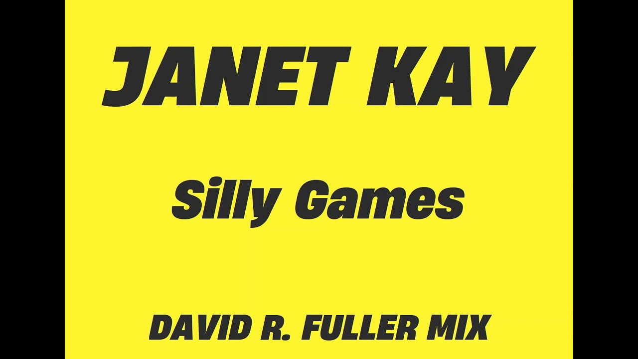 Janet Kay - Silly Games (David R. Fuller Mix) - YouTube