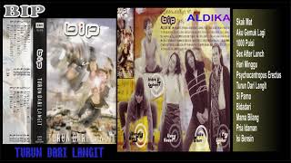 BIP - TURUN DARI LANGIT FULL ALBUM