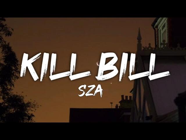 sza killl bill letra lyrics