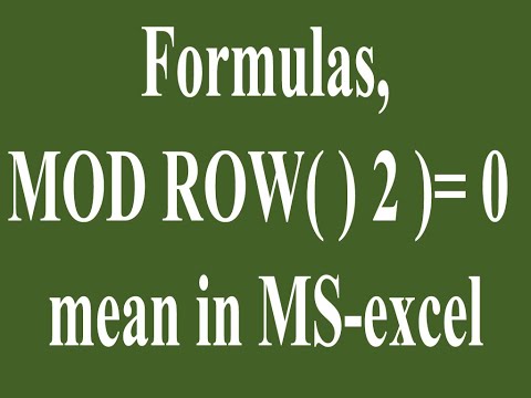 What does MOD ROW( ) 2 )= 0 mean in MS-excel?