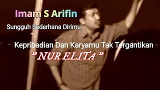 Nur Elita-Imam S Arifin || Karyamu Selalu Dikenang