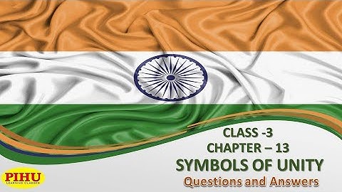 Symbols of Unity || Social Science || Class-3 || Chapter-13 || Questions & Answers