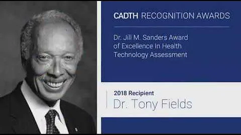 2018 CADTH Symposium: Dr. Tony Fields, the 2018 Dr...