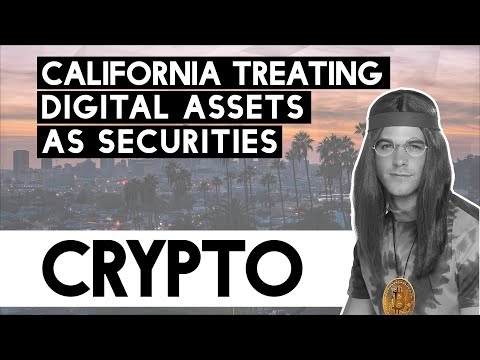 California Treating Digital Assets as Securities