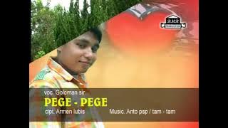 Pege-Pege || Vocal - Goloman Sir