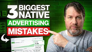 3 Native Advertising Mistakes That Are Destroying Performance (And How to Fix Them)