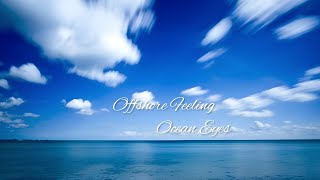 Offshore Feeling ( Tidal Waves Mix) video