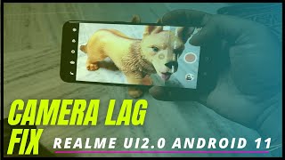REALME UI 2.0 Android 11 Camera Lag FIX | Realme X2 camera lag problem | Camera Fix