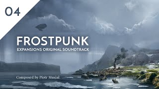 04. Construction Site - Frostpunk Expansions Original Soundtrack