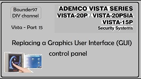 replacing a GUI control panel (Vista 20p part 15)