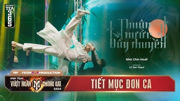 THUẬN NƯỚC ĐẨY THUYỀN - S.T SƠN THẠCH | Tiết Mục Solo Công Diễn 4 Anh Trai Vượt Ngàn Chông Gai 2024