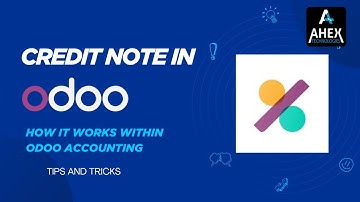 Credit Note in Odoo  | Issuing Credit Note to Customer | Odoo Tips and Tricks | Ahex Technologies