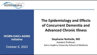 The Epidemiology and Effects of Concurrent Dementia and Advanced Chronic Illness