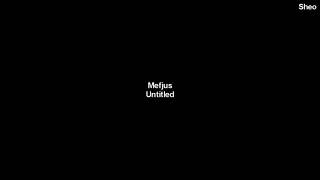 Mefjus - Untitled (dub)