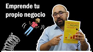 Resumen Emprende tu negocio Brian Tracy | Cristian PiMi