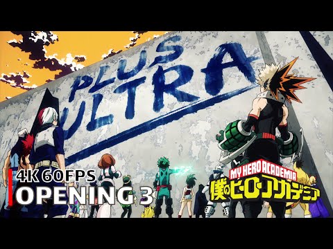 My Hero Academia - Opening 3 [4K 60FPS | Creditless | CC]