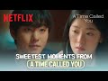 Sweetest Moments Of Ahn Hyo Seop Jeon Yeo Been A Time Called You SwoonWorthy Netflix EN CC 