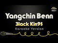 Yangchin ben karaoke version without vocal