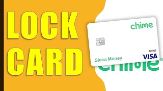 How to lock your Chime Card on App?