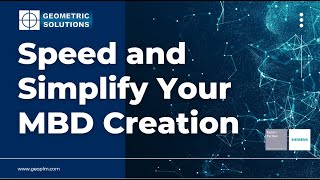 Speed and Simplify Your MBD Creation