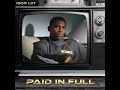 Paid in Full Mp3 Song