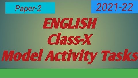 English/Model Activity Tasks/Part-2/Class -X