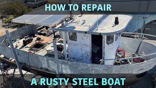 How to repair a rusty steel boat