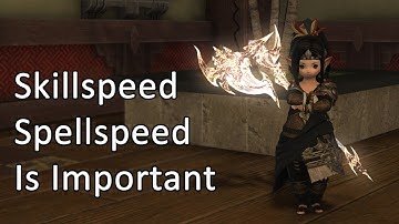 The Importance of Skillspeed / Spellspeed - FFXIV