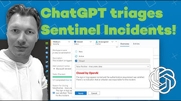 Excellent Cybersecurity Incident Response with Microsoft Sentinel and ChatGPT Integration