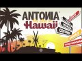 Antonia - Hawaii (Official Audio)