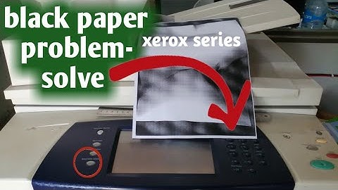 settings Xerox black paper problem copy front back solution 5775xxxx