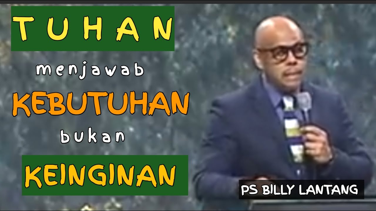 TUHAN MENJAWAB KEBUTUHAN BUKAN KEINGINAN#khotbahkristen  #psbillylantang #motivasikristen