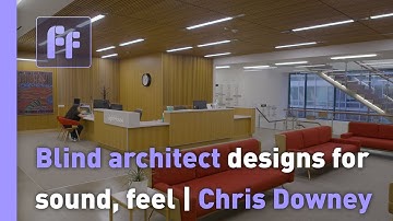 Blind architect designs for sound, feel | Chris Downey
