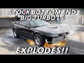 Stock bottom end big turbo ls explodes