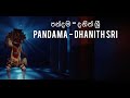 Pandama(පන්දම) by Dhanith Sri - Lyric Video by The Lyricist Mp3 Song