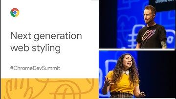 Next-generation web styling (Chrome Dev Summit 2019)