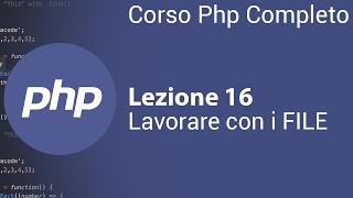 PHP Tutorial Italiano 16 - Leggere e scrivere File in Php