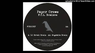 Paper Crows - F.T.L. (Follow The Leader) (Break Remix)  (Future Cut Rec 003)