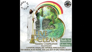 live Clean Riddim Mix(full) Capleton, Leaf of Life, Gideon, Young Shanty, Goldy_Drop Di Riddim