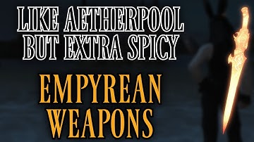 Heaven-on-High - Empyrean Weapons (FFXIV Patch 4.35)