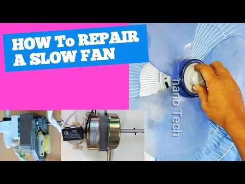 HOW  to  REPAIR a  SLOW  FAN