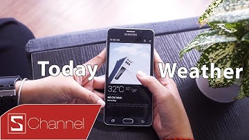 Schannel - Today Weather: App thời tiết cực ngon cho Android - 25 CODE TẢI FREE CHO FAN SCHANNEL