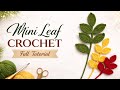 Mini Crochet Leaf Tutorial | Easy Step by Step #minirose #crochetpatterns #leaf