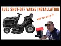 How To Install A Fuel Shut-Off Valve On A Lawn Tractor